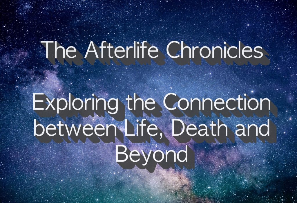 The Afterlife Chronicles Presentation