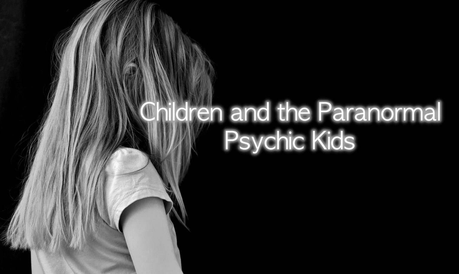 Children and the Paranormal